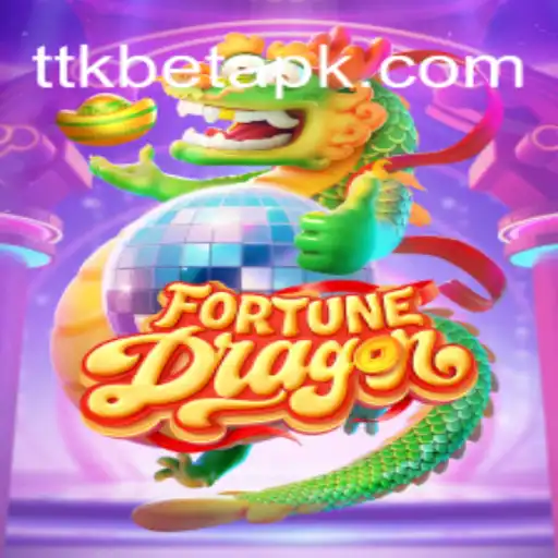 Exploring FortuneDragon: A New Gaming Sensation by TTKBet