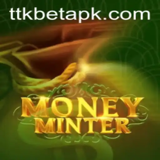 Exploring MoneyMinter: A New Twist in Virtual Gaming with ttkbet