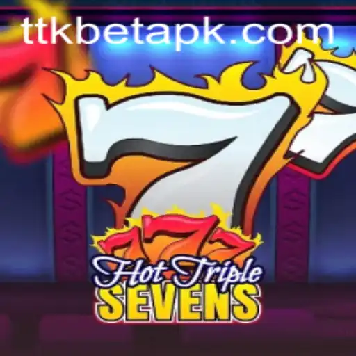 HotTripleSevens and TTKBet: A Slot Game Reviving Online Gaming