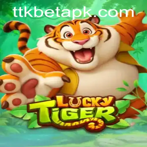 Exploring the Thrills of LuckyTiger and the TTKBet Connection
